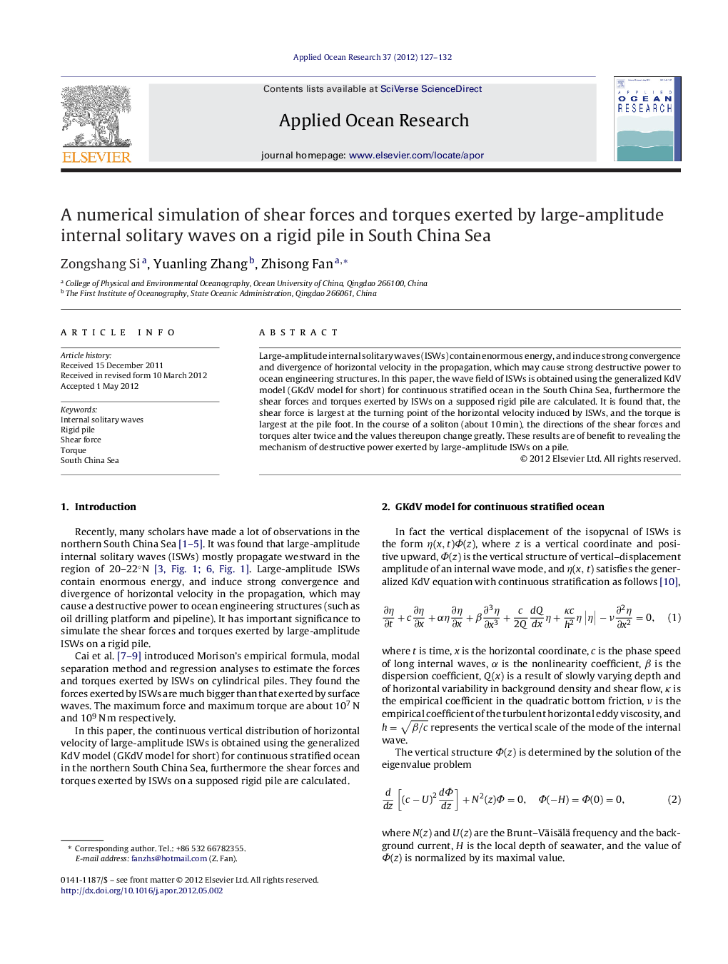 A numerical simulation of shear forces and torques exerted by large-amplitude internal solitary waves on a rigid pile in South China Sea