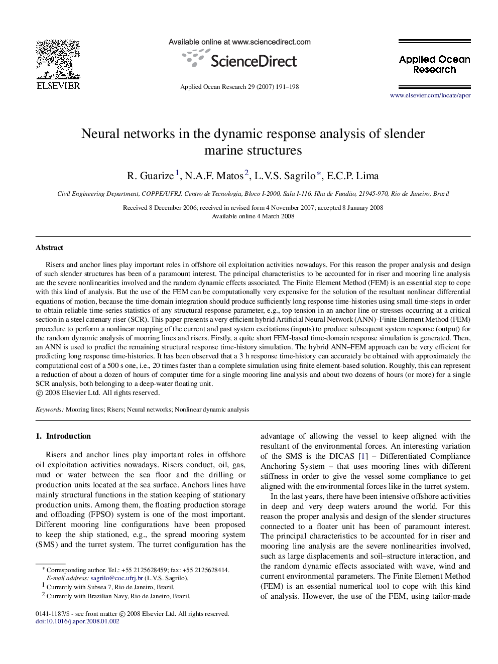 Neural networks in the dynamic response analysis of slender marine structures