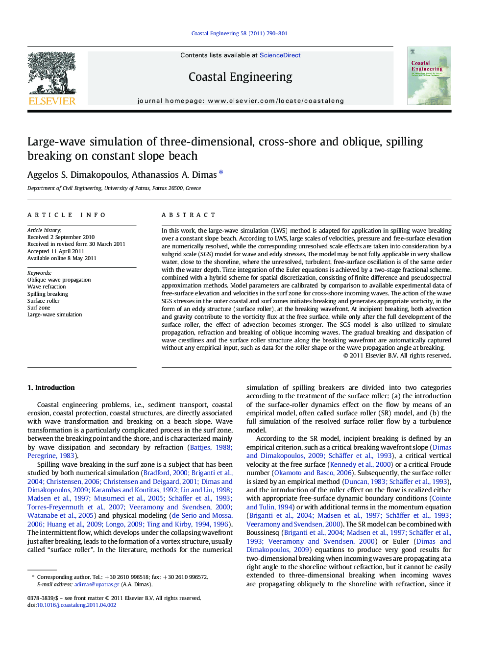 Large-wave simulation of three-dimensional, cross-shore and oblique, spilling breaking on constant slope beach