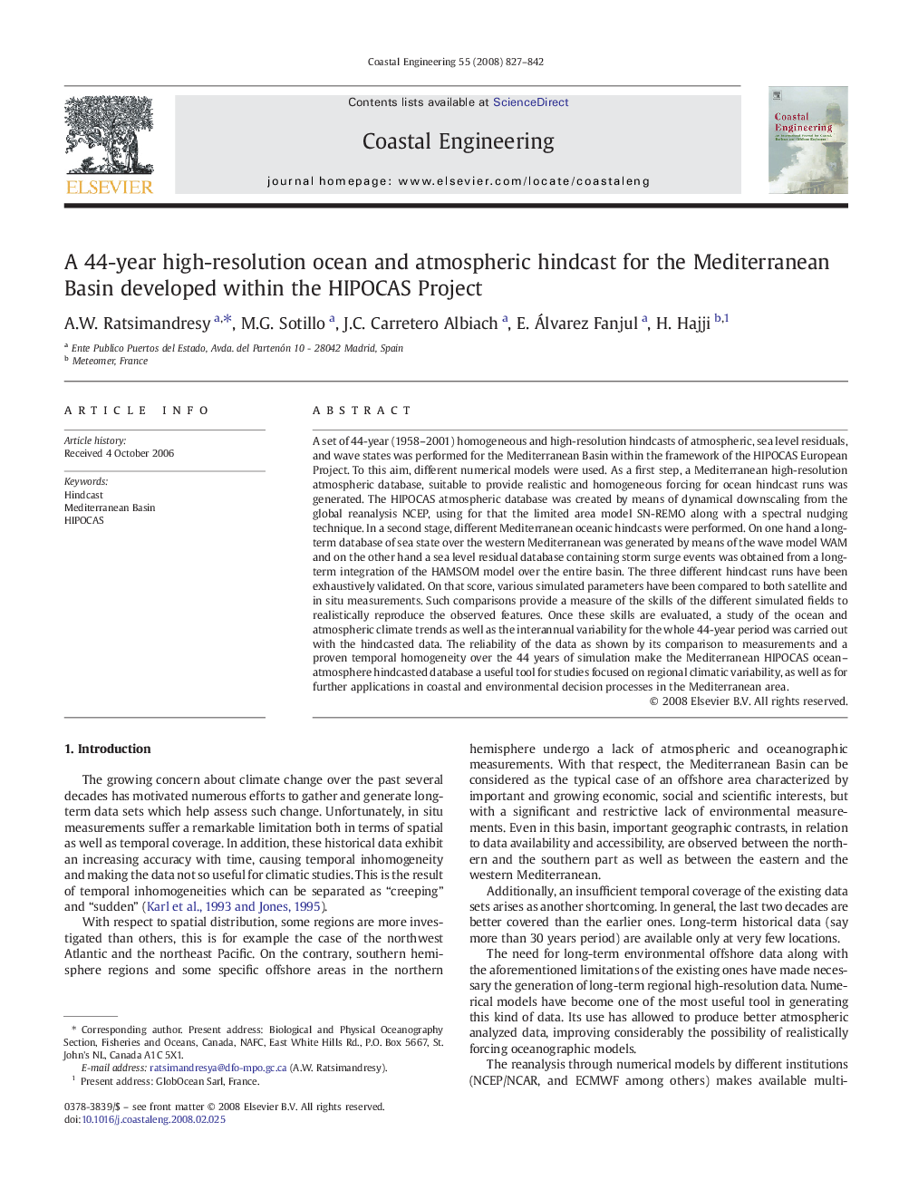 A 44-year high-resolution ocean and atmospheric hindcast for the Mediterranean Basin developed within the HIPOCAS Project