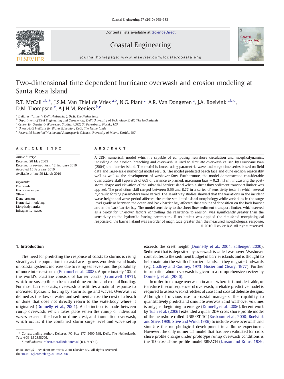 Two-dimensional time dependent hurricane overwash and erosion modeling at Santa Rosa Island