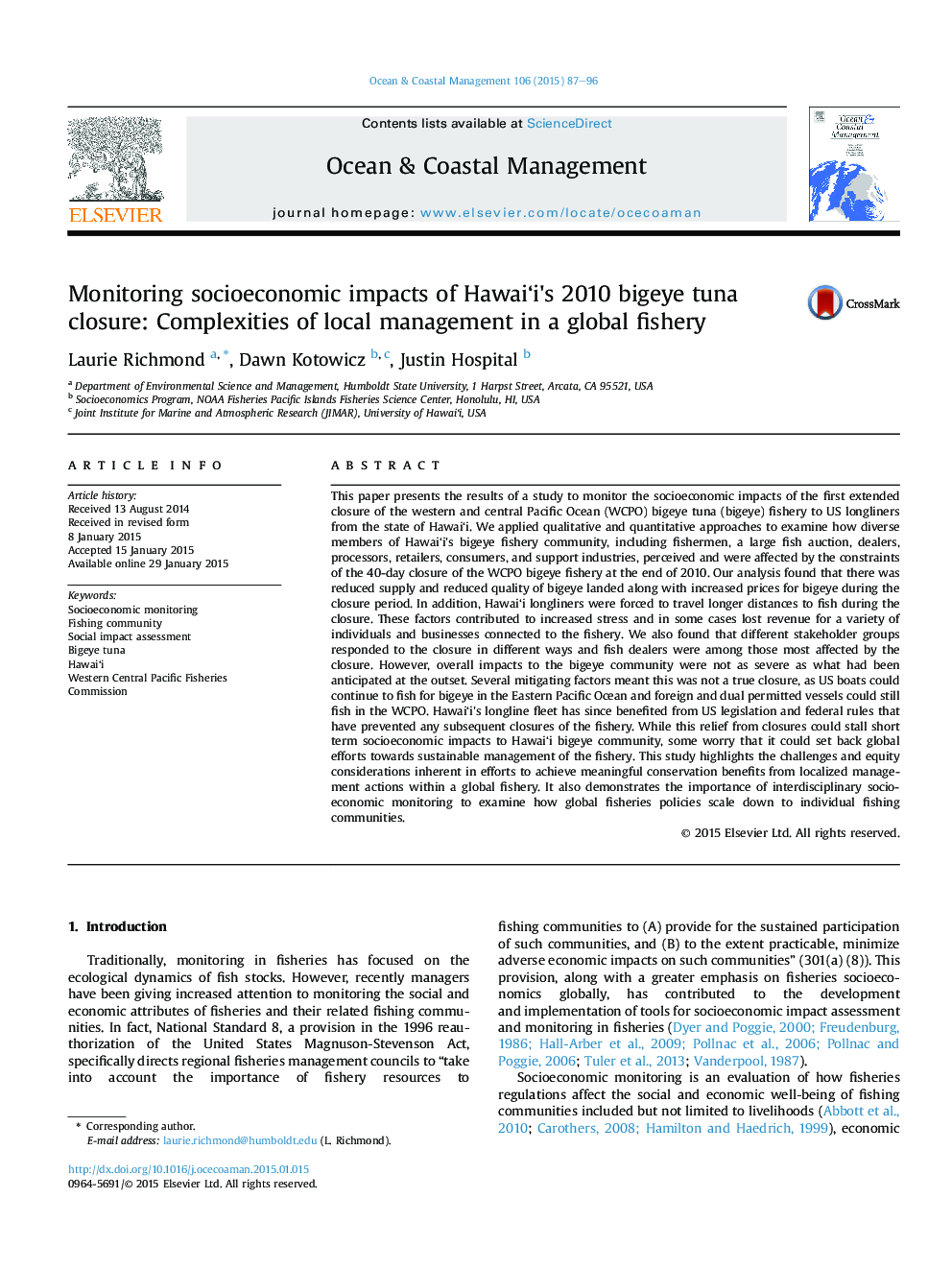 Monitoring socioeconomic impacts of Hawai‘i's 2010 bigeye tuna closure: Complexities of local management in a global fishery