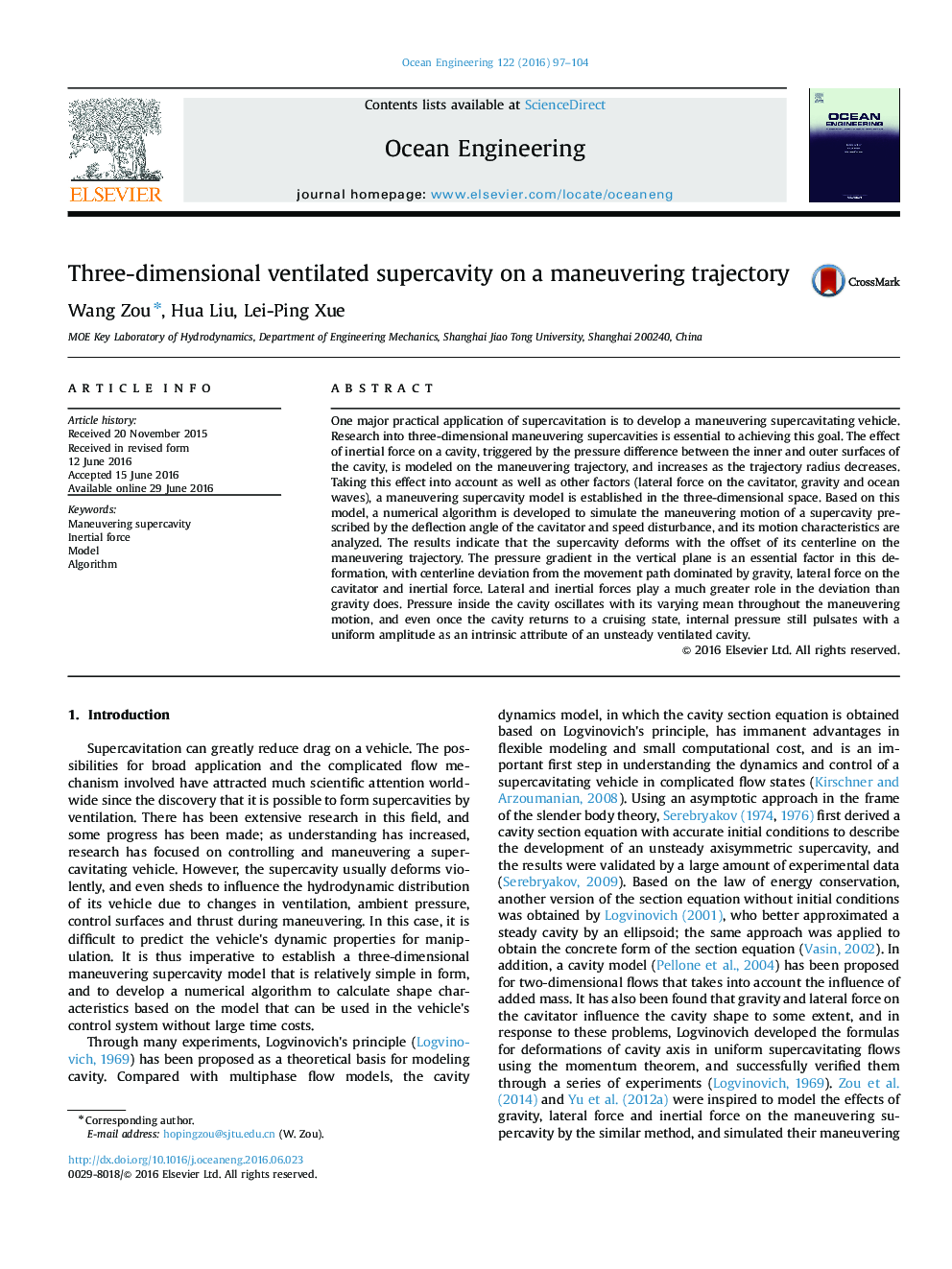 Three-dimensional ventilated supercavity on a maneuvering trajectory