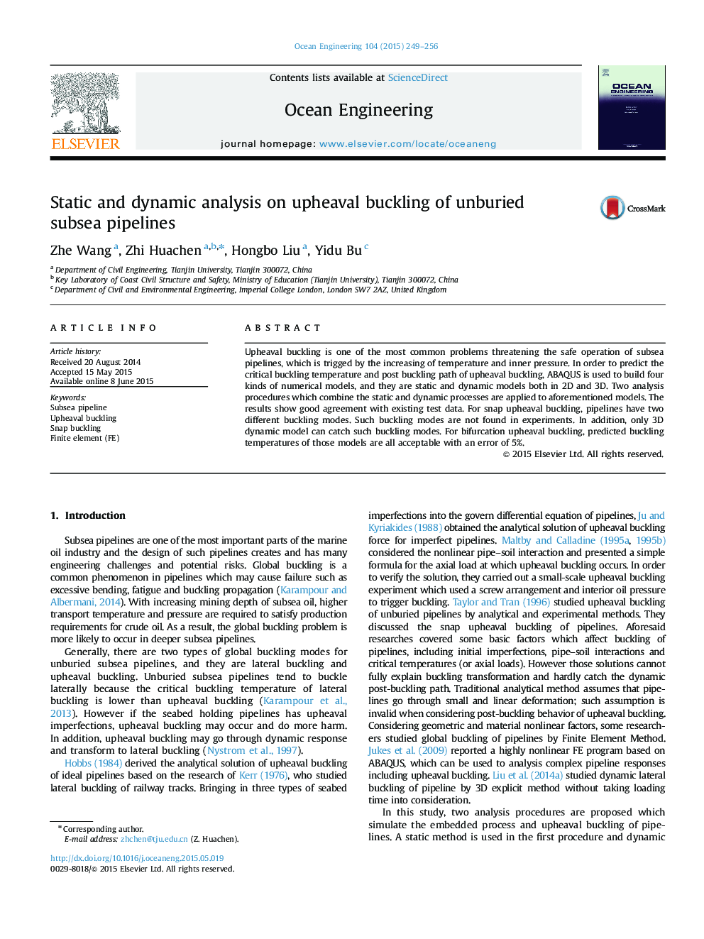 Static and dynamic analysis on upheaval buckling of unburied subsea pipelines