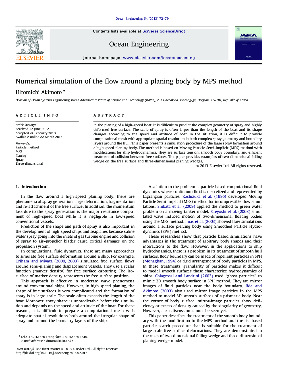 Numerical simulation of the flow around a planing body by MPS method