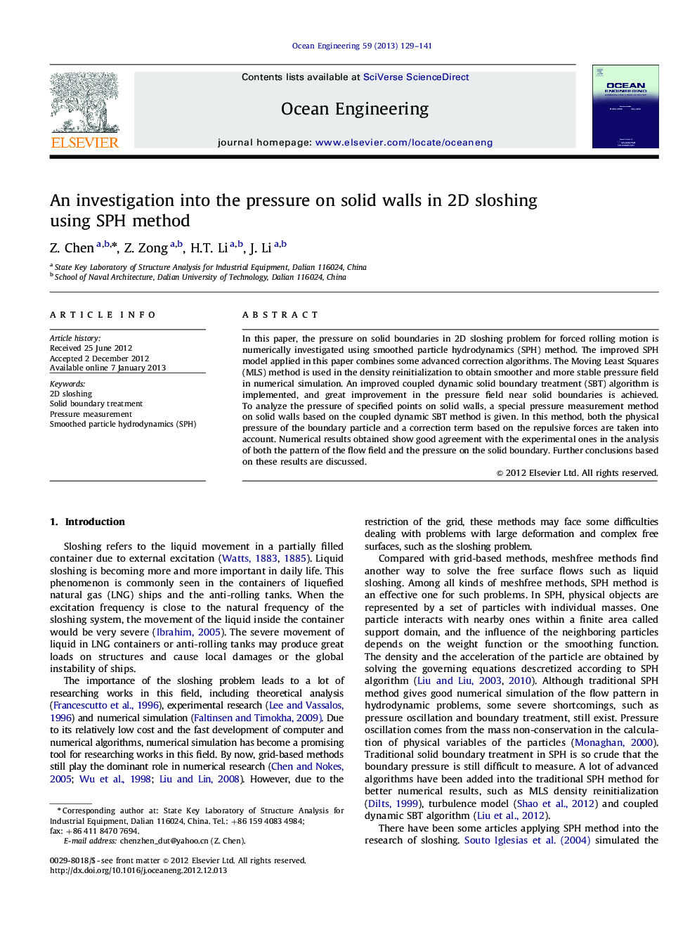 An investigation into the pressure on solid walls in 2D sloshing using SPH method