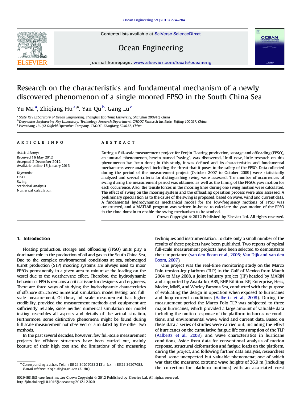 Research on the characteristics and fundamental mechanism of a newly discovered phenomenon of a single moored FPSO in the South China Sea