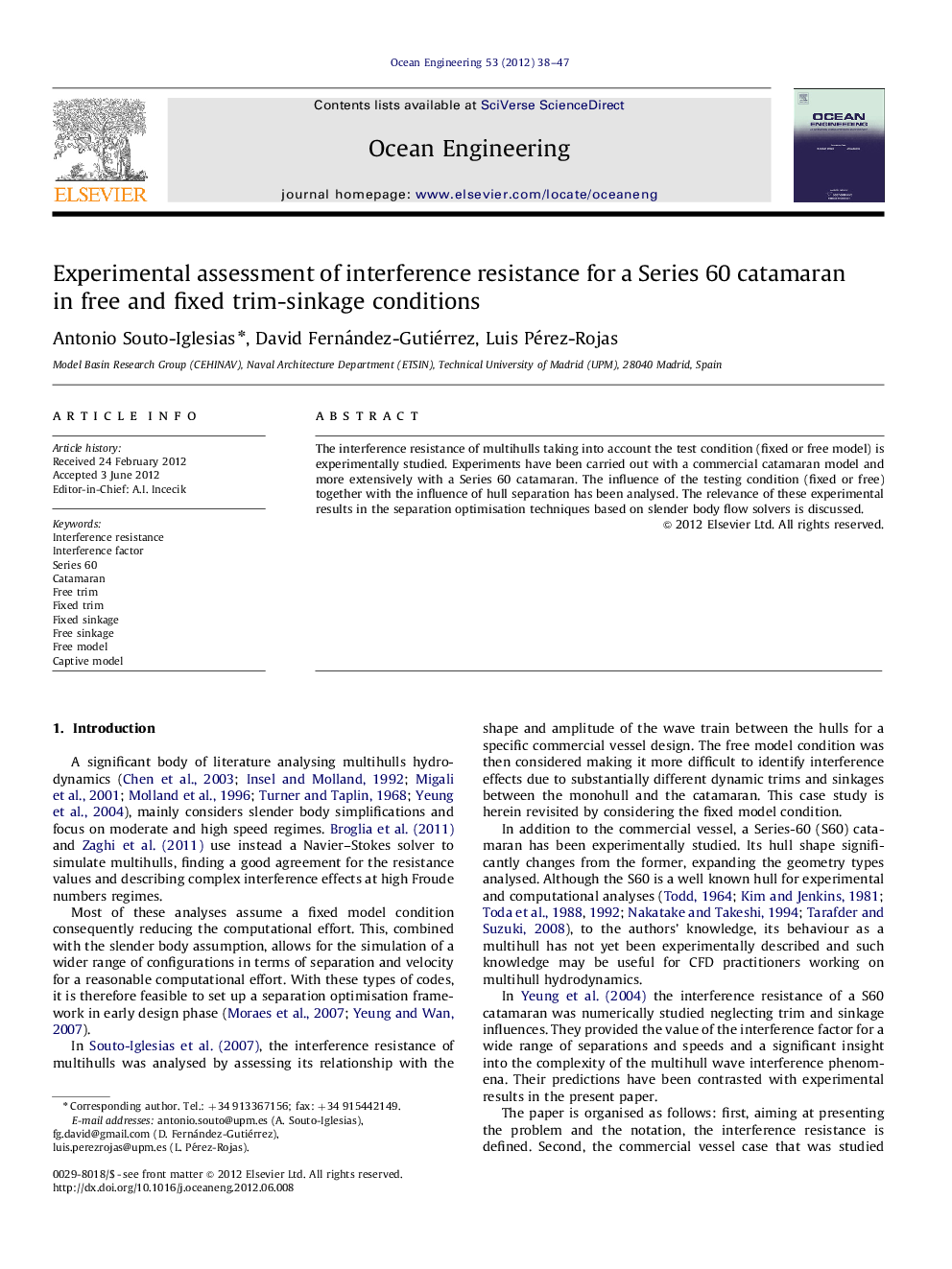 Experimental assessment of interference resistance for a Series 60 catamaran in free and fixed trim-sinkage conditions