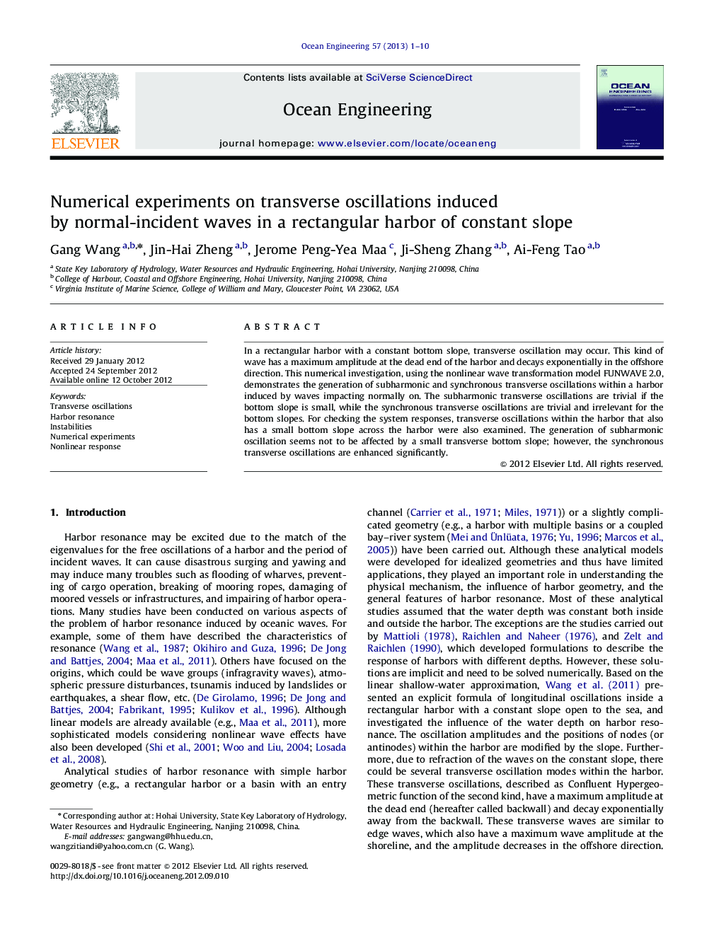 Numerical experiments on transverse oscillations induced by normal-incident waves in a rectangular harbor of constant slope