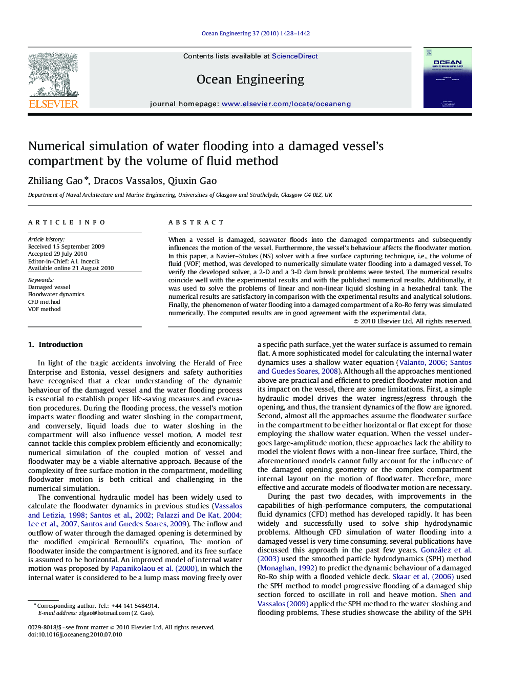 Numerical simulation of water flooding into a damaged vessel’s compartment by the volume of fluid method