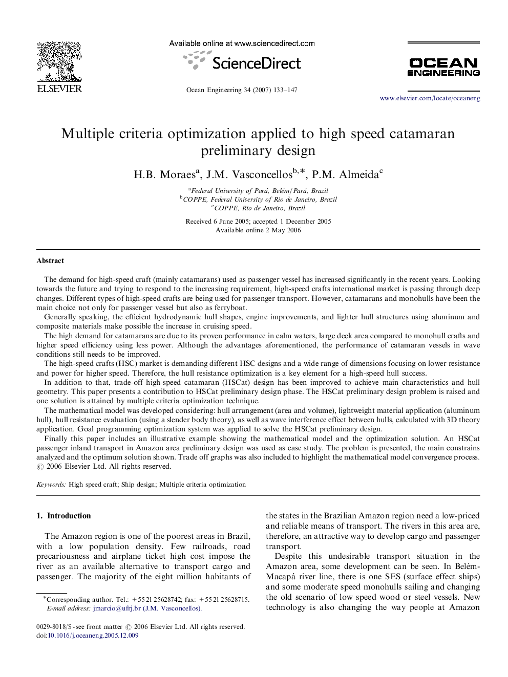 Multiple criteria optimization applied to high speed catamaran preliminary design