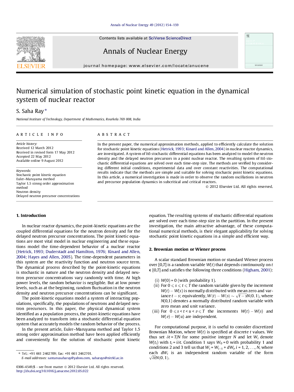 Numerical simulation of stochastic point kinetic equation in the dynamical system of nuclear reactor