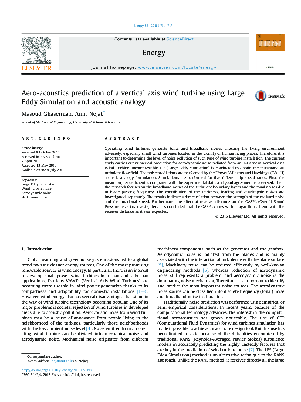 Aero-acoustics prediction of a vertical axis wind turbine using Large Eddy Simulation and acoustic analogy