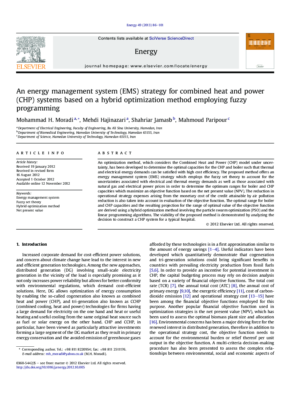An energy management system (EMS) strategy for combined heat and power (CHP) systems based on a hybrid optimization method employing fuzzy programming