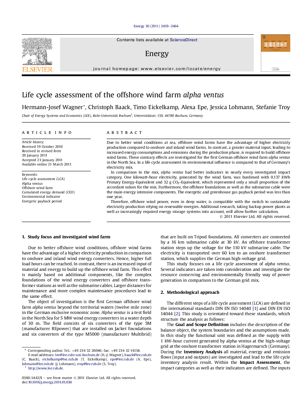 Life cycle assessment of the offshore wind farm alpha ventus