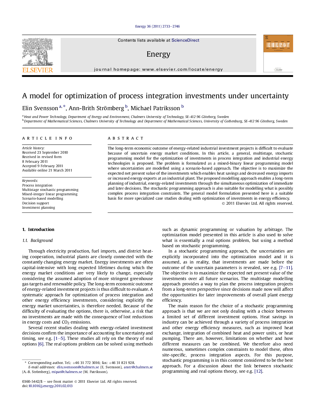 A model for optimization of process integration investments under uncertainty