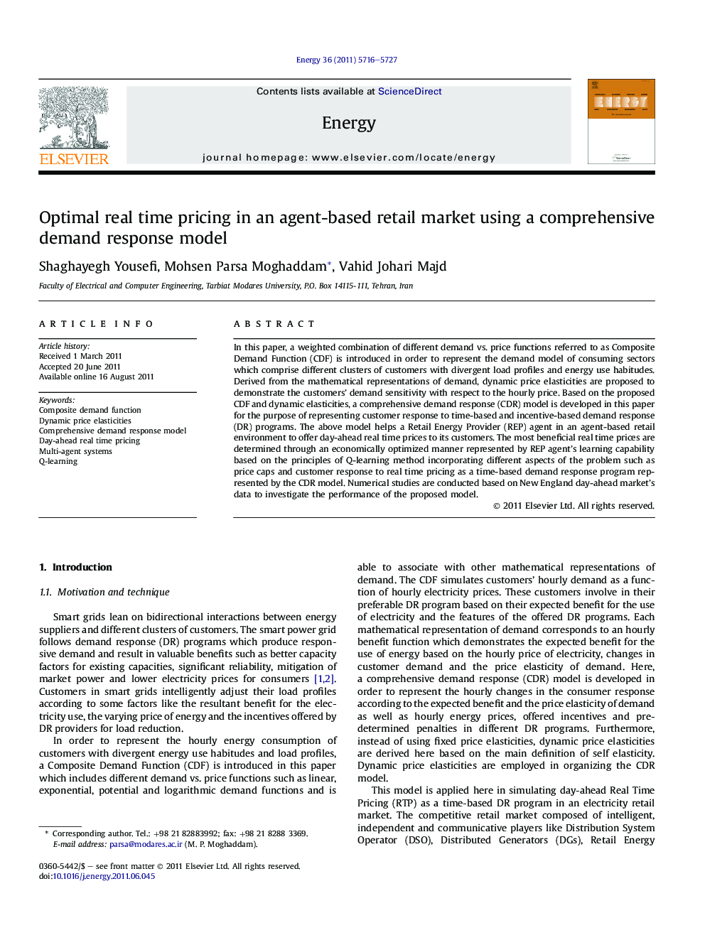 Optimal real time pricing in an agent-based retail market using a comprehensive demand response model