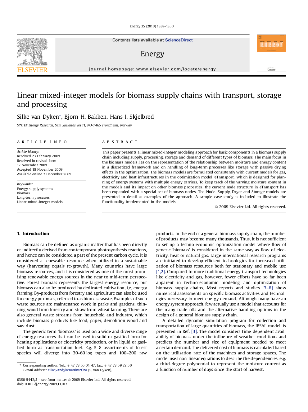 Linear mixed-integer models for biomass supply chains with transport, storage and processing