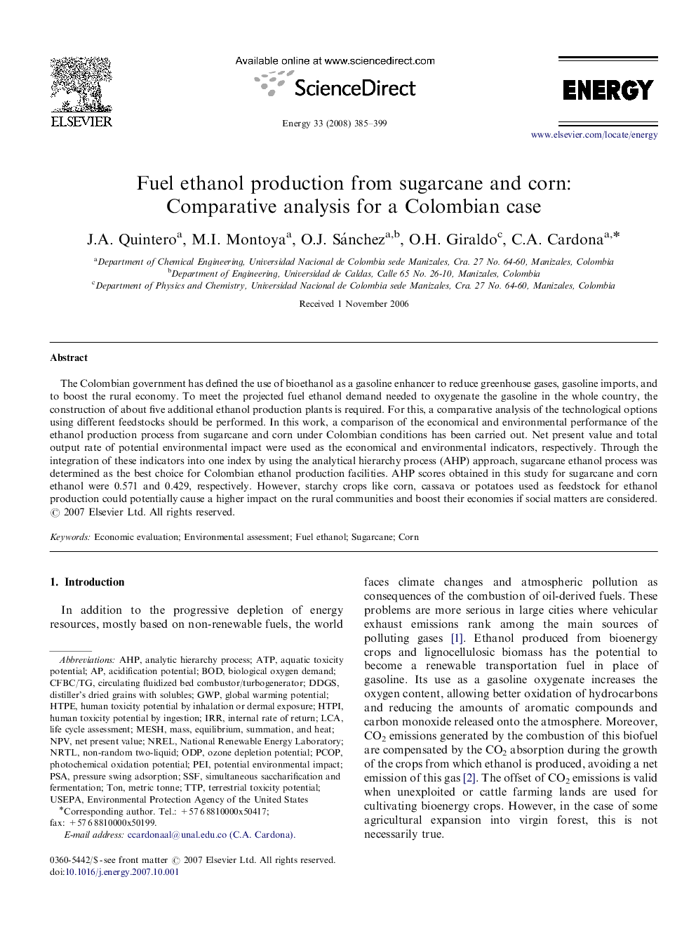 Fuel ethanol production from sugarcane and corn: Comparative analysis for a Colombian case