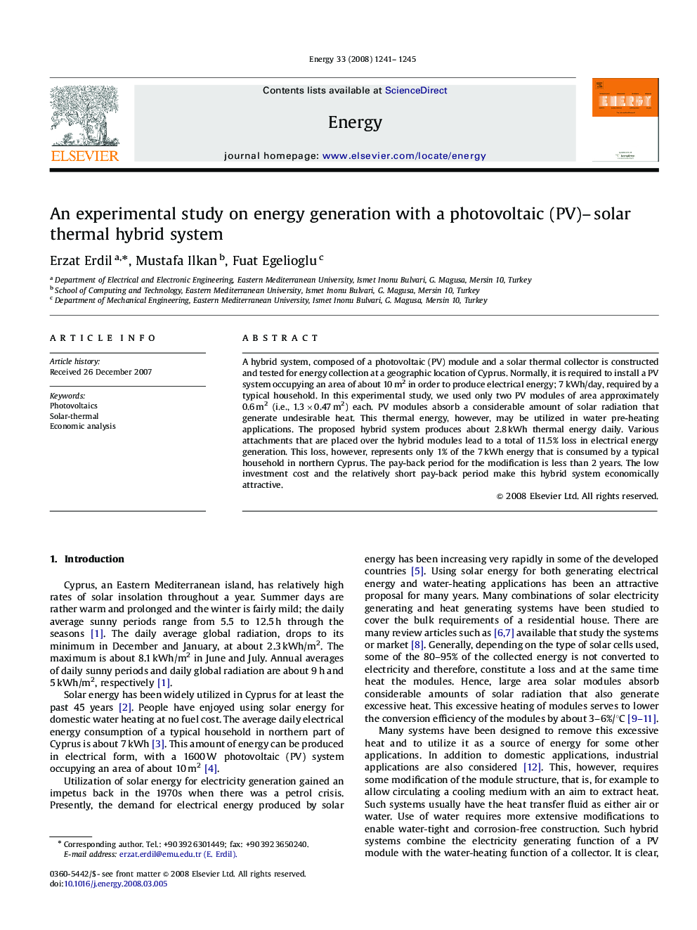 An experimental study on energy generation with a photovoltaic (PV)–solar thermal hybrid system