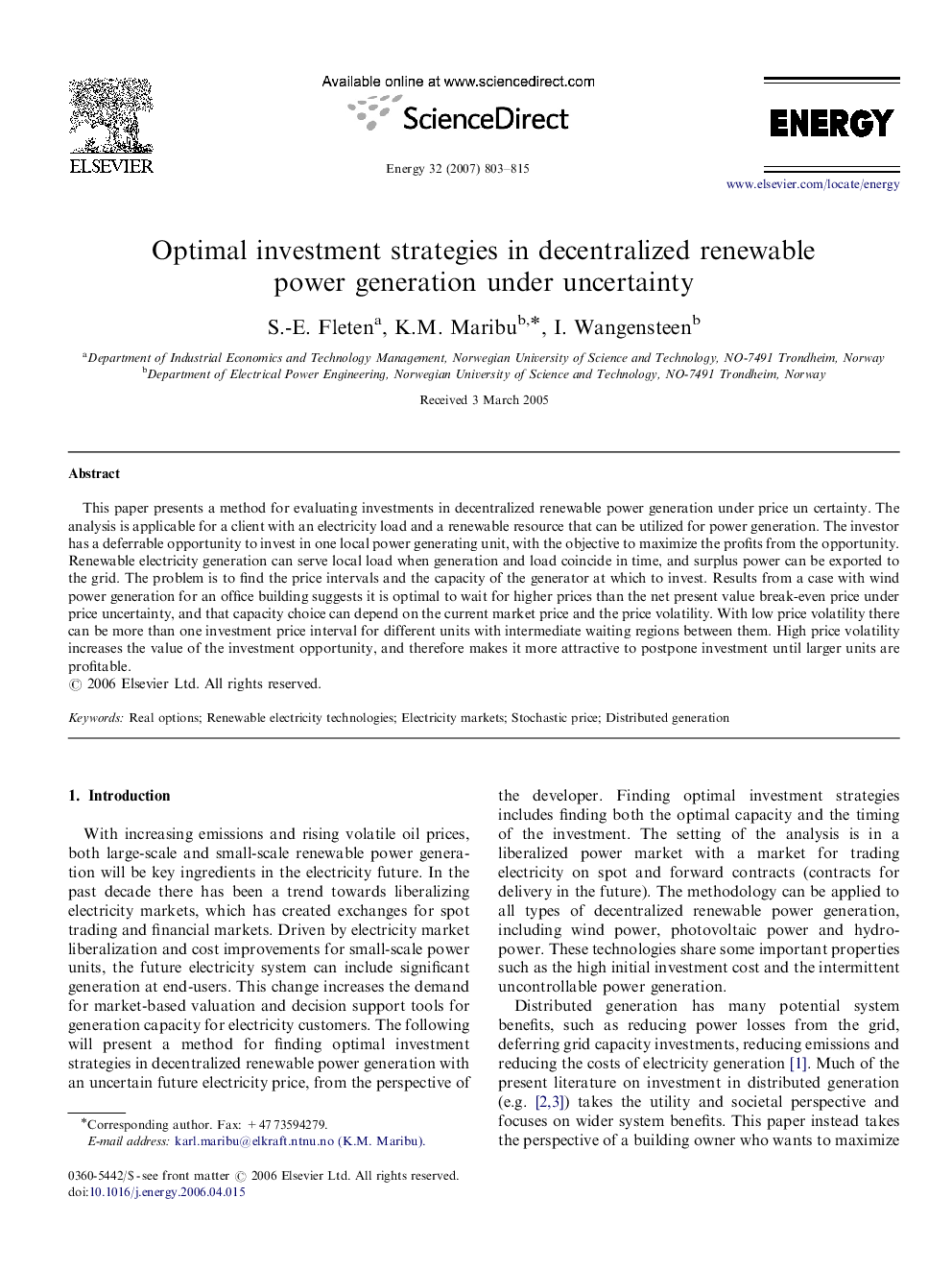 Optimal investment strategies in decentralized renewable power generation under uncertainty