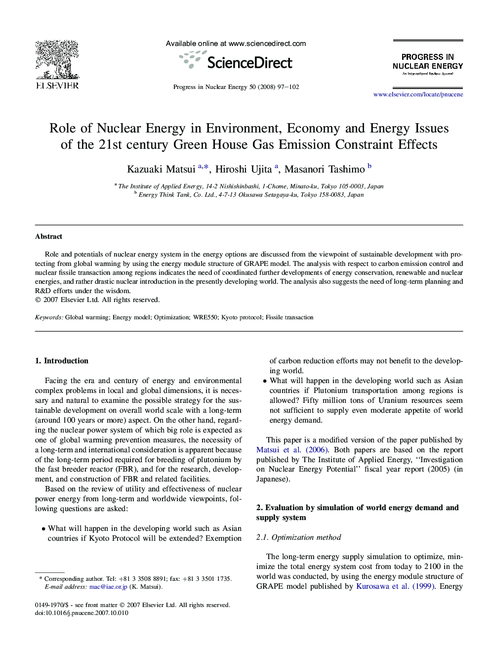 Role of Nuclear Energy in Environment, Economy and Energy Issues of the 21st century Green House Gas Emission Constraint Effects