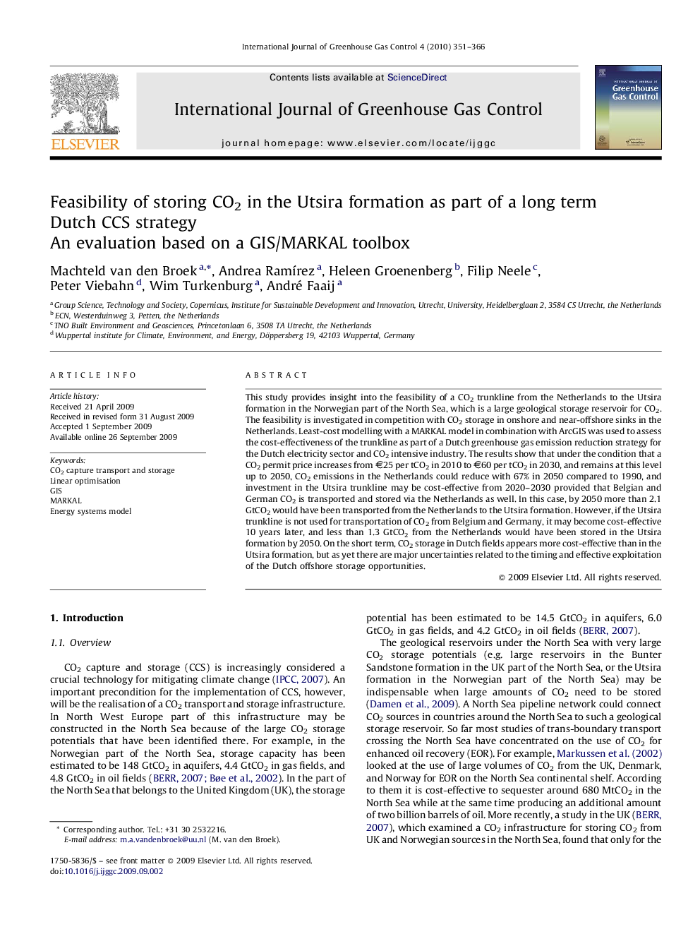 Feasibility of storing CO2 in the Utsira formation as part of a long term Dutch CCS strategy: An evaluation based on a GIS/MARKAL toolbox