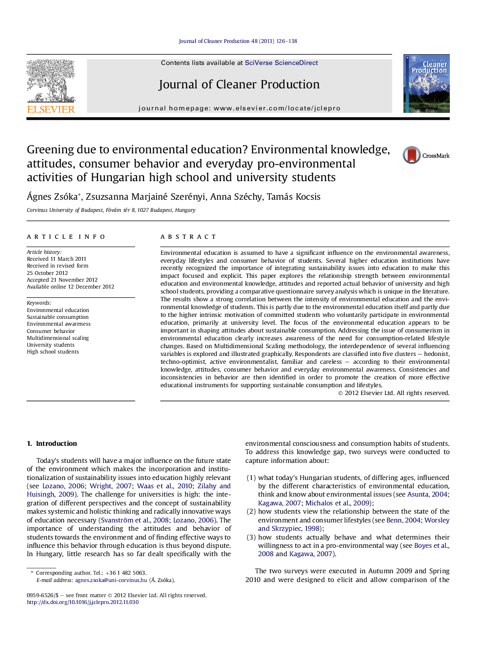 Greening due to environmental education? Environmental knowledge, attitudes, consumer behavior and everyday pro-environmental activities of Hungarian high school and university students