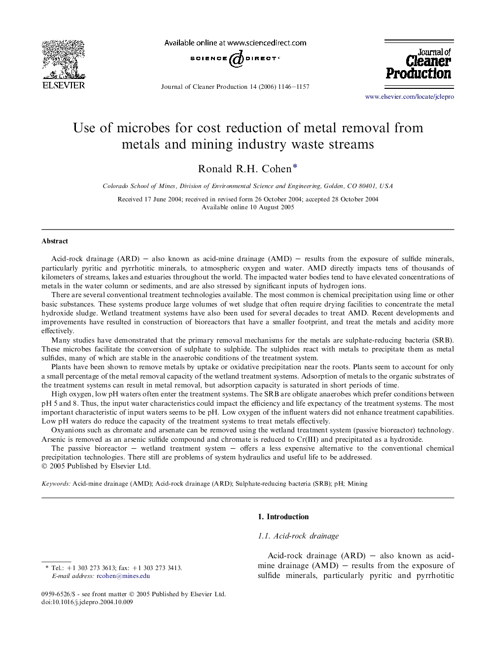 Use of microbes for cost reduction of metal removal from metals and mining industry waste streams