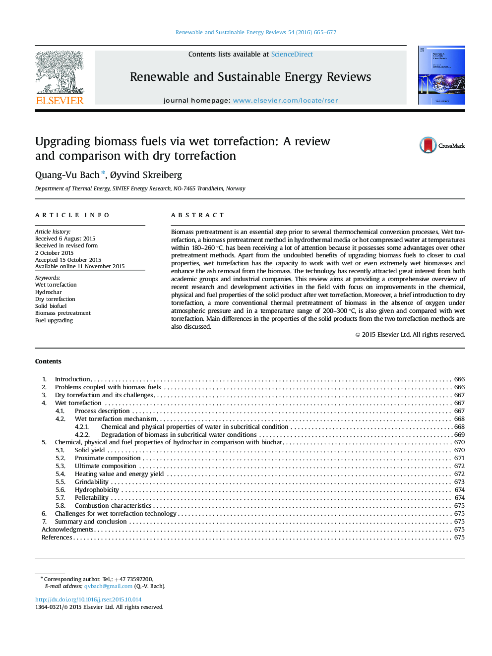 Upgrading biomass fuels via wet torrefaction: A review and comparison with dry torrefaction