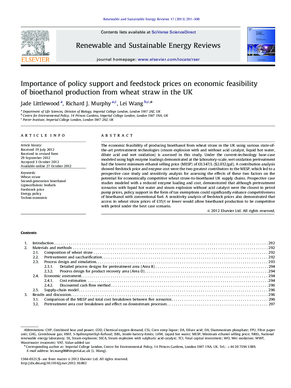 Importance of policy support and feedstock prices on economic feasibility of bioethanol production from wheat straw in the UK