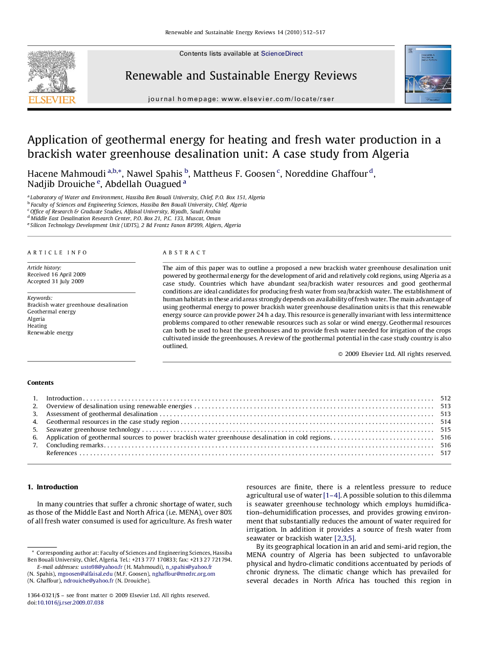 Application of geothermal energy for heating and fresh water production in a brackish water greenhouse desalination unit: A case study from Algeria