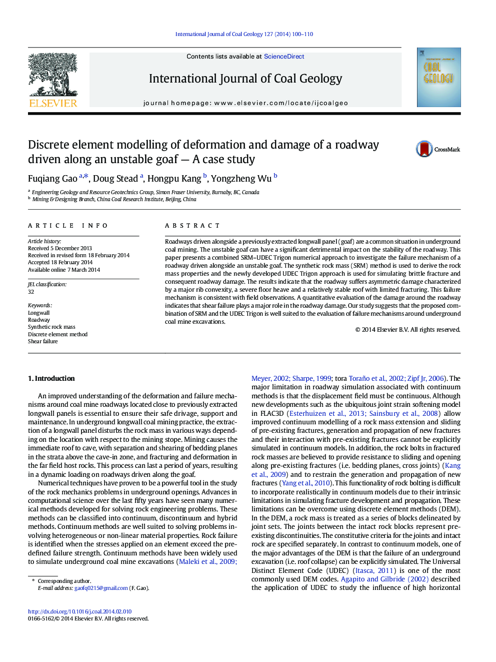 Discrete element modelling of deformation and damage of a roadway driven along an unstable goaf - A case study