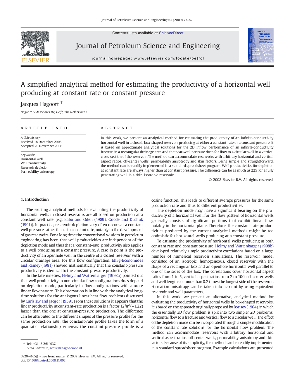 A simplified analytical method for estimating the productivity of a horizontal well producing at constant rate or constant pressure