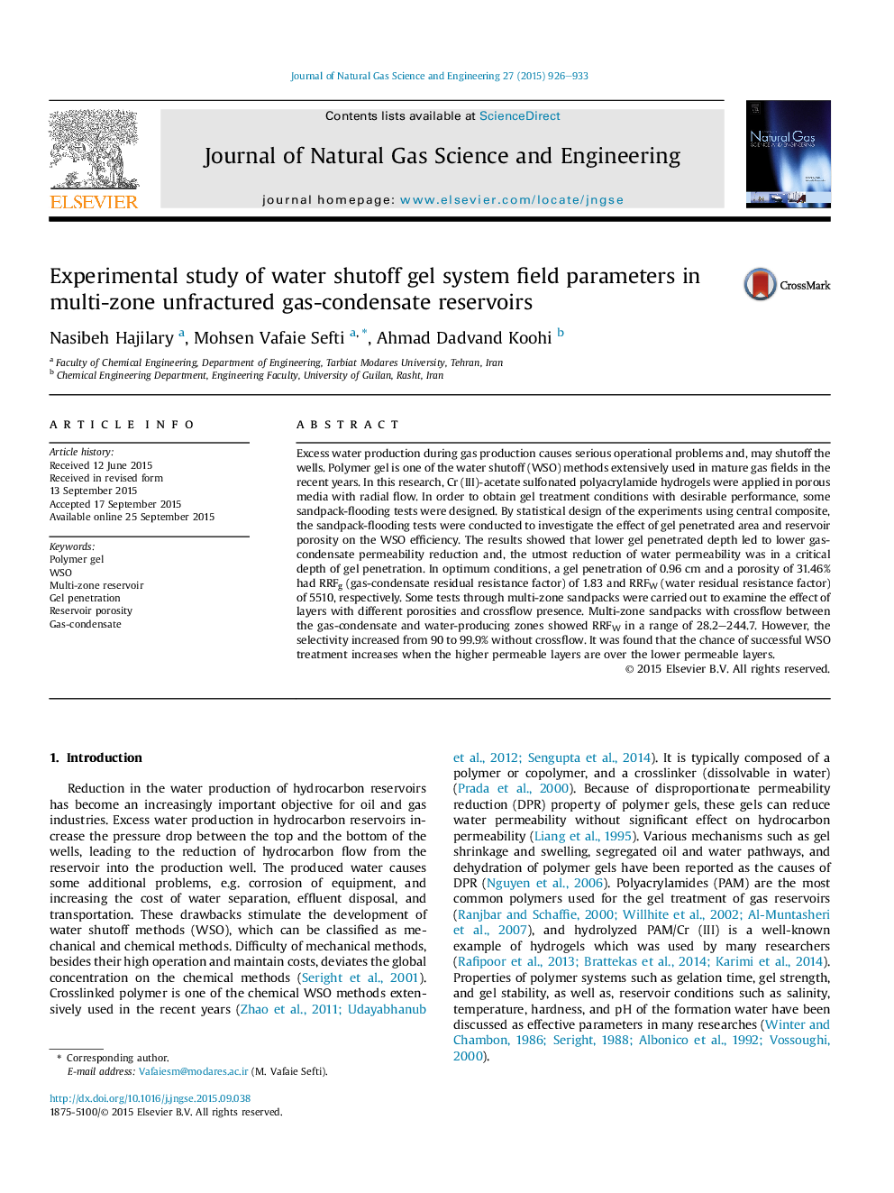 Experimental study of water shutoff gel system field parameters in multi-zone unfractured gas-condensate reservoirs