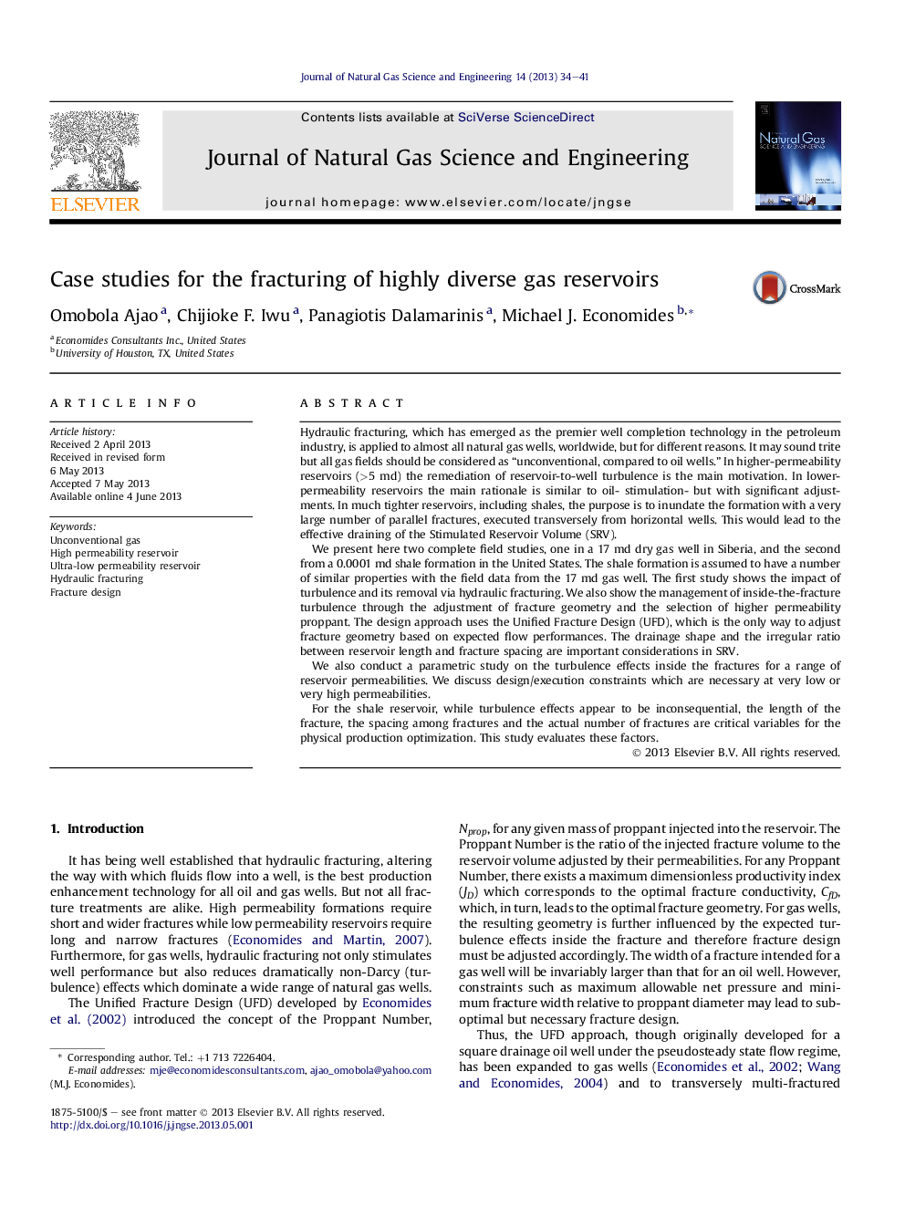 Case studies for the fracturing of highly diverse gas reservoirs