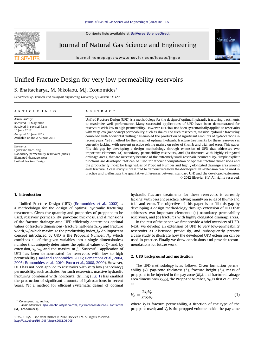 Unified Fracture Design for very low permeability reservoirs
