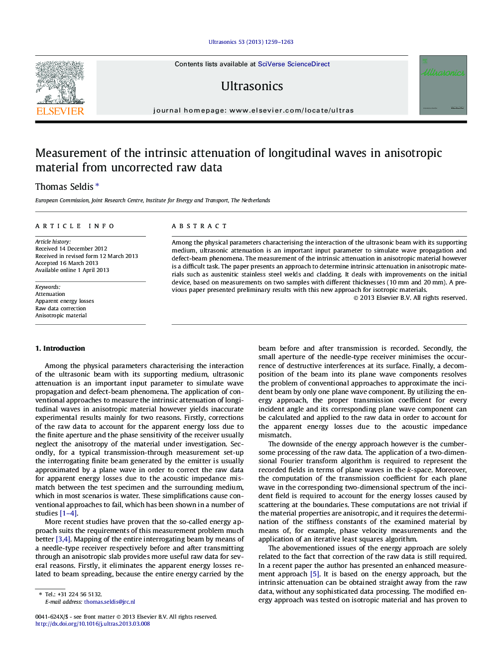 Measurement of the intrinsic attenuation of longitudinal waves in anisotropic material from uncorrected raw data