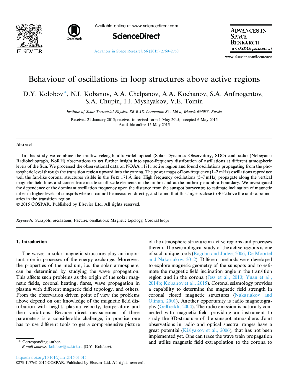 Behaviour of oscillations in loop structures above active regions