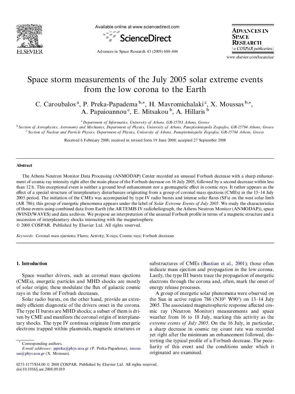 Space storm measurements of the July 2005 solar extreme events from the low corona to the Earth