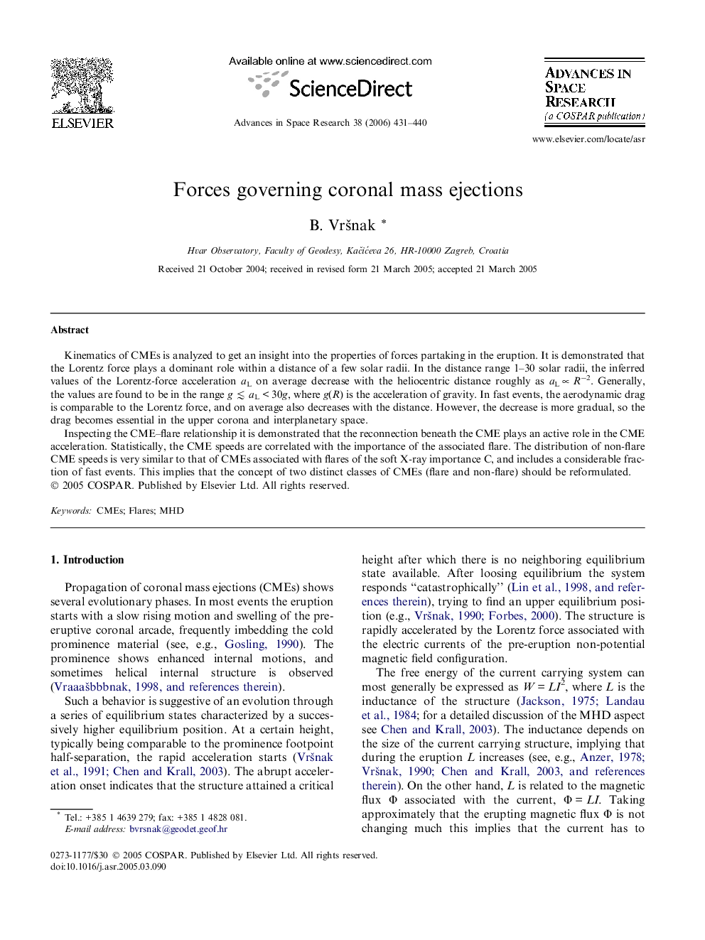 Forces governing coronal mass ejections