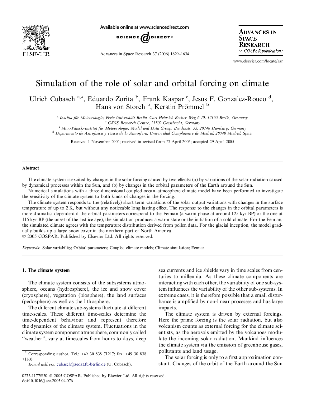 Simulation of the role of solar and orbital forcing on climate