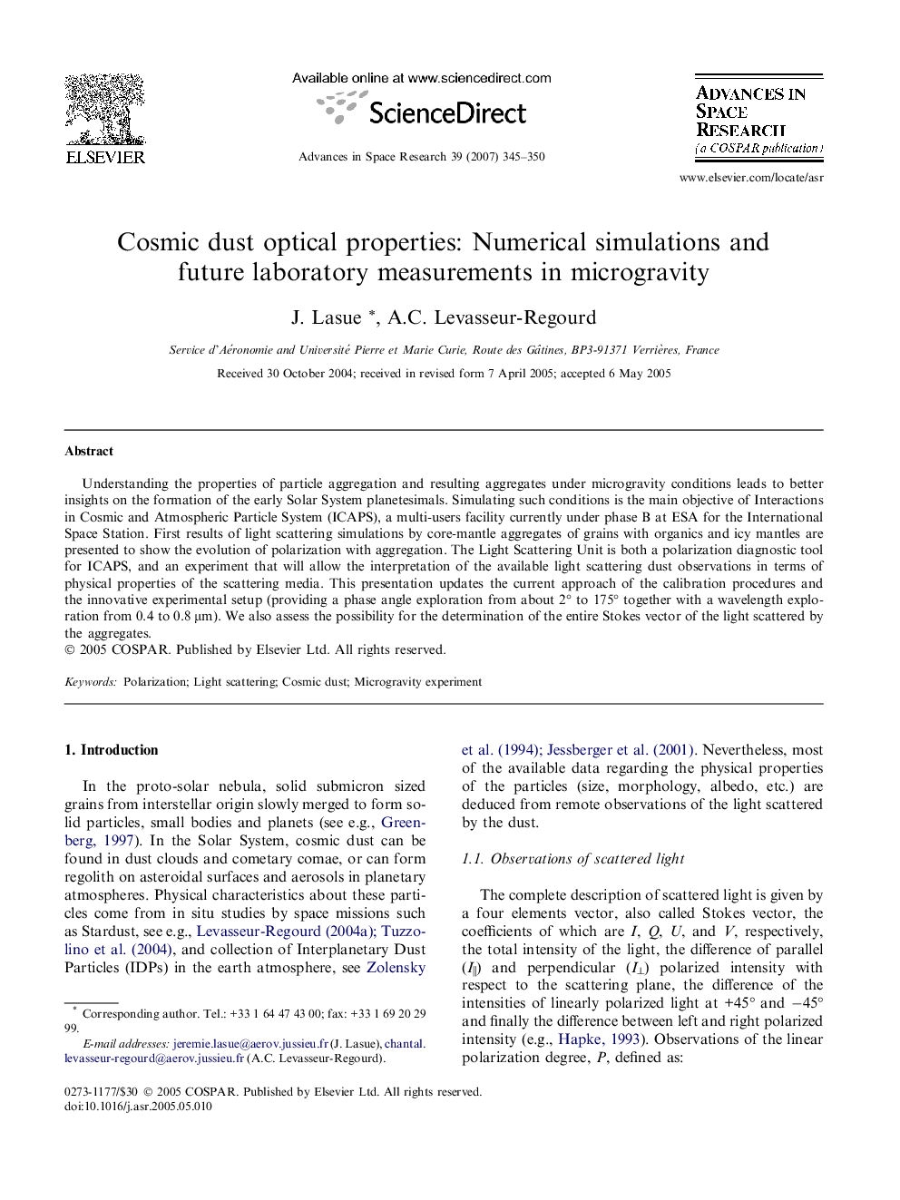 Cosmic dust optical properties: Numerical simulations and future laboratory measurements in microgravity