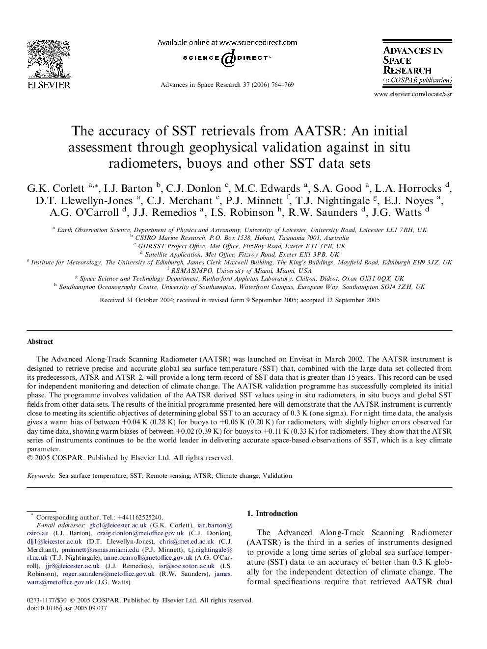 The accuracy of SST retrievals from AATSR: An initial assessment through geophysical validation against in situ radiometers, buoys and other SST data sets