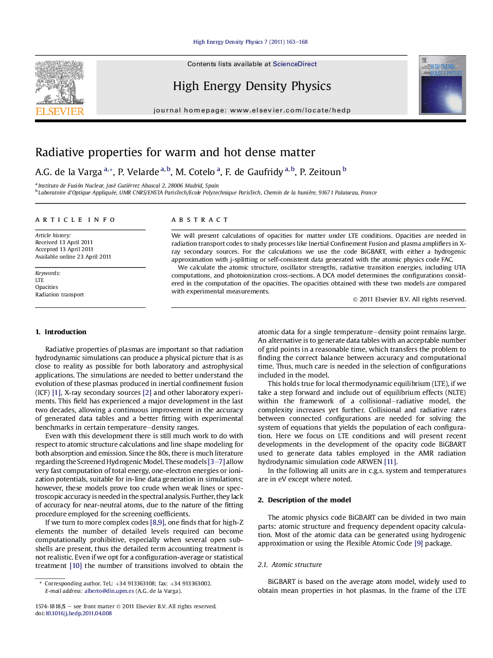 Radiative properties for warm and hot dense matter