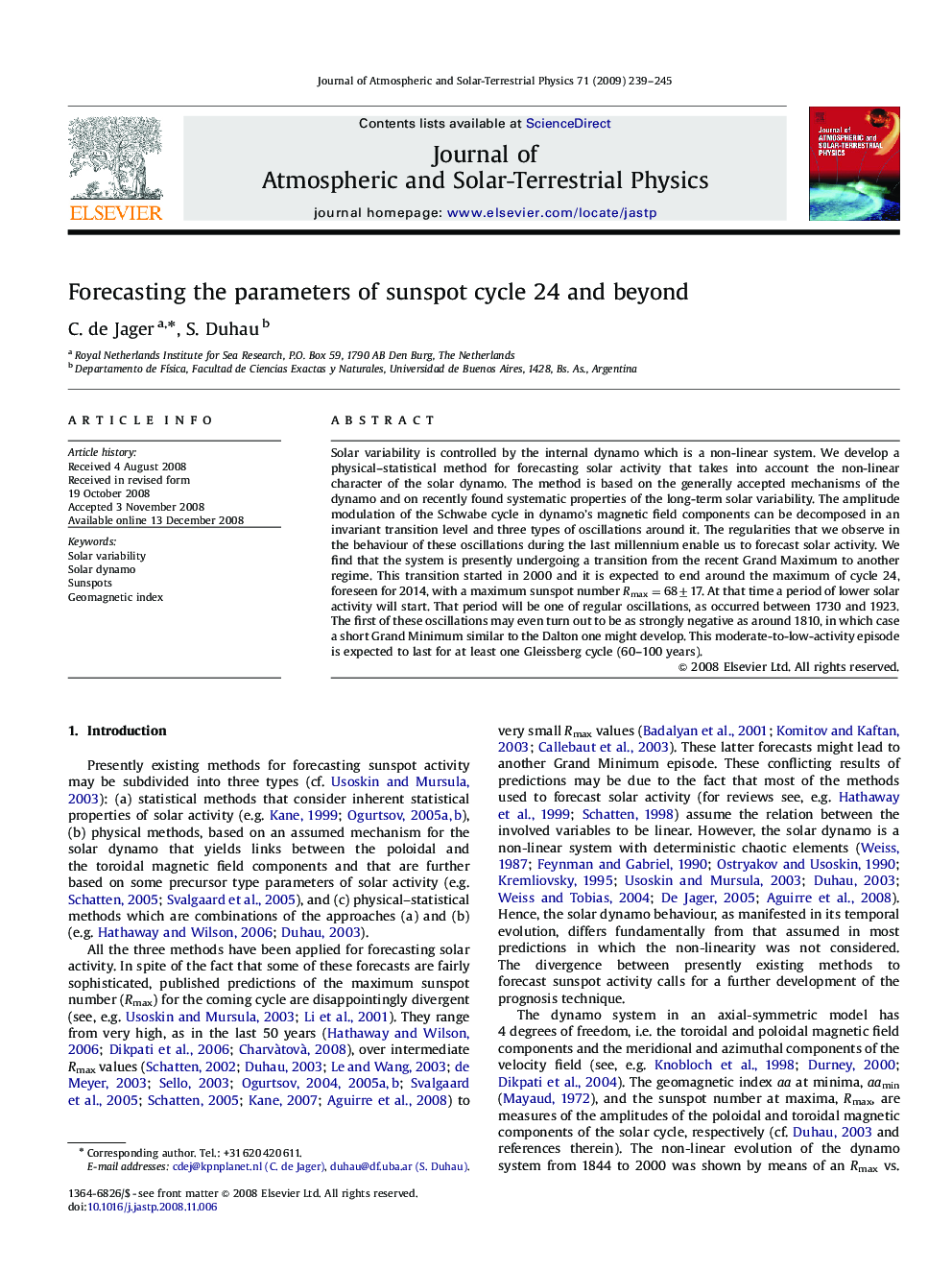 Forecasting the parameters of sunspot cycle 24 and beyond