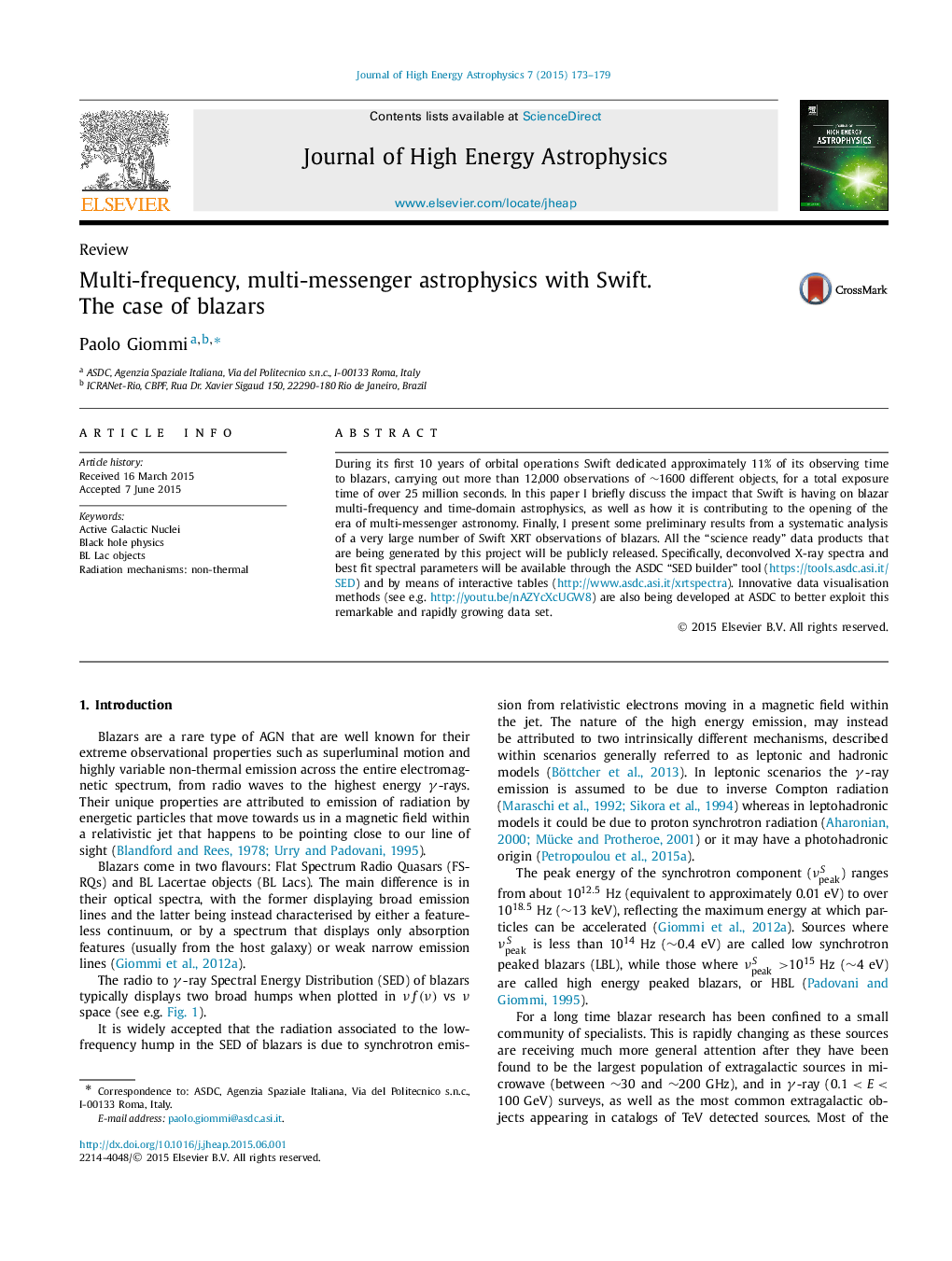 Multi-frequency, multi-messenger astrophysics with Swift. The case of blazars