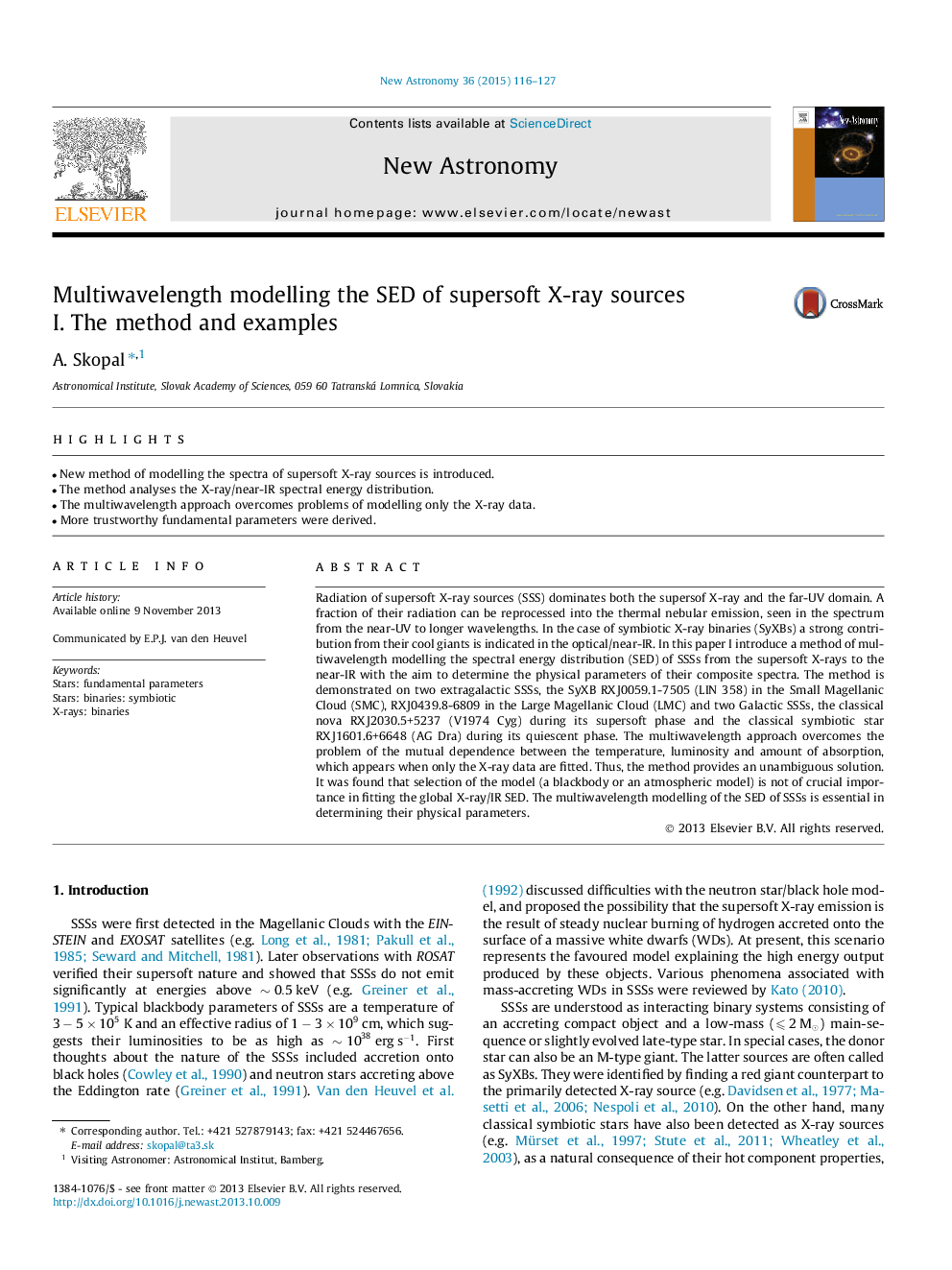 Multiwavelength modelling the SED of supersoft X-ray sources I. The method and examples