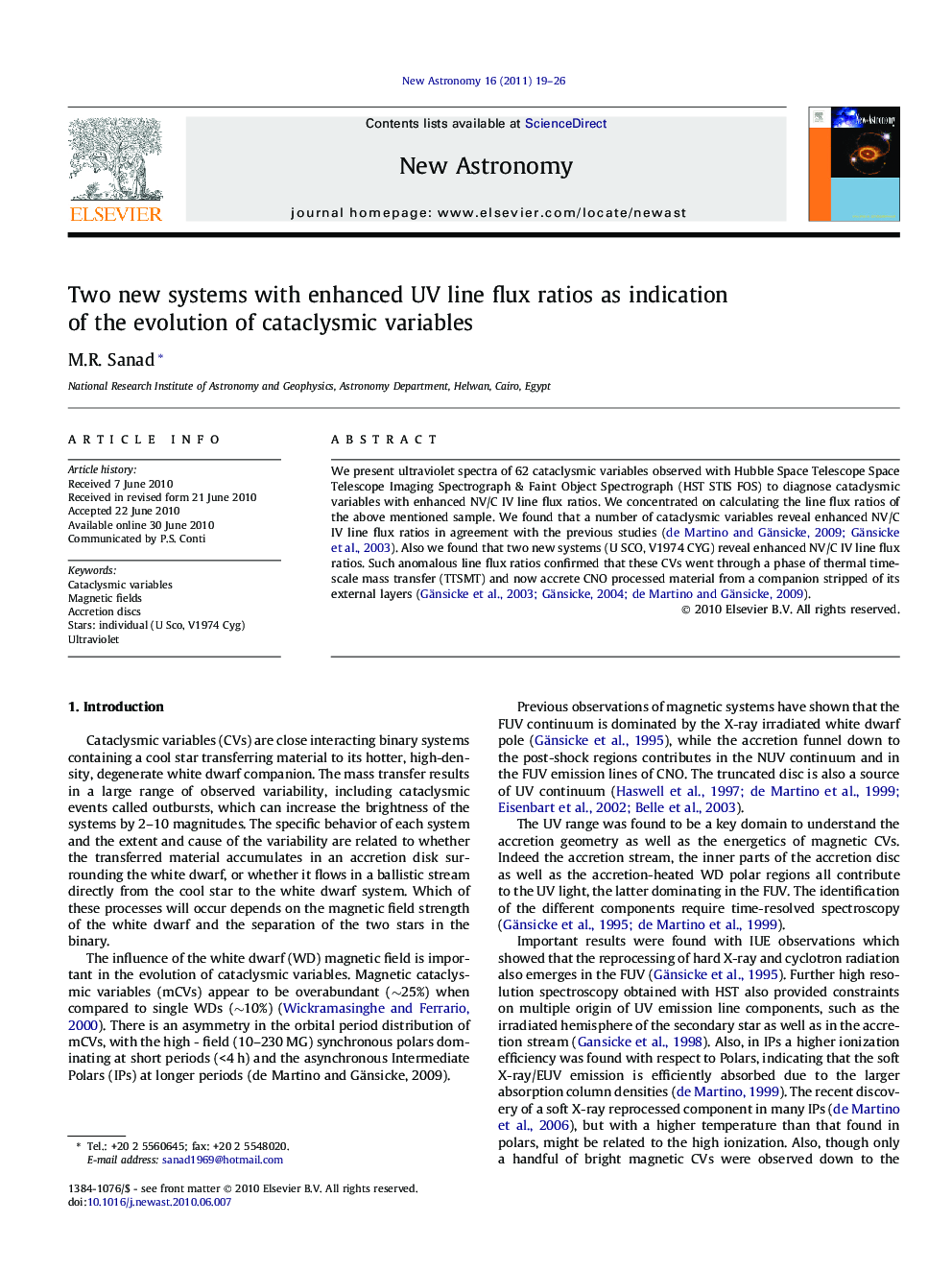 Two new systems with enhanced UV line flux ratios as indication of the evolution of cataclysmic variables