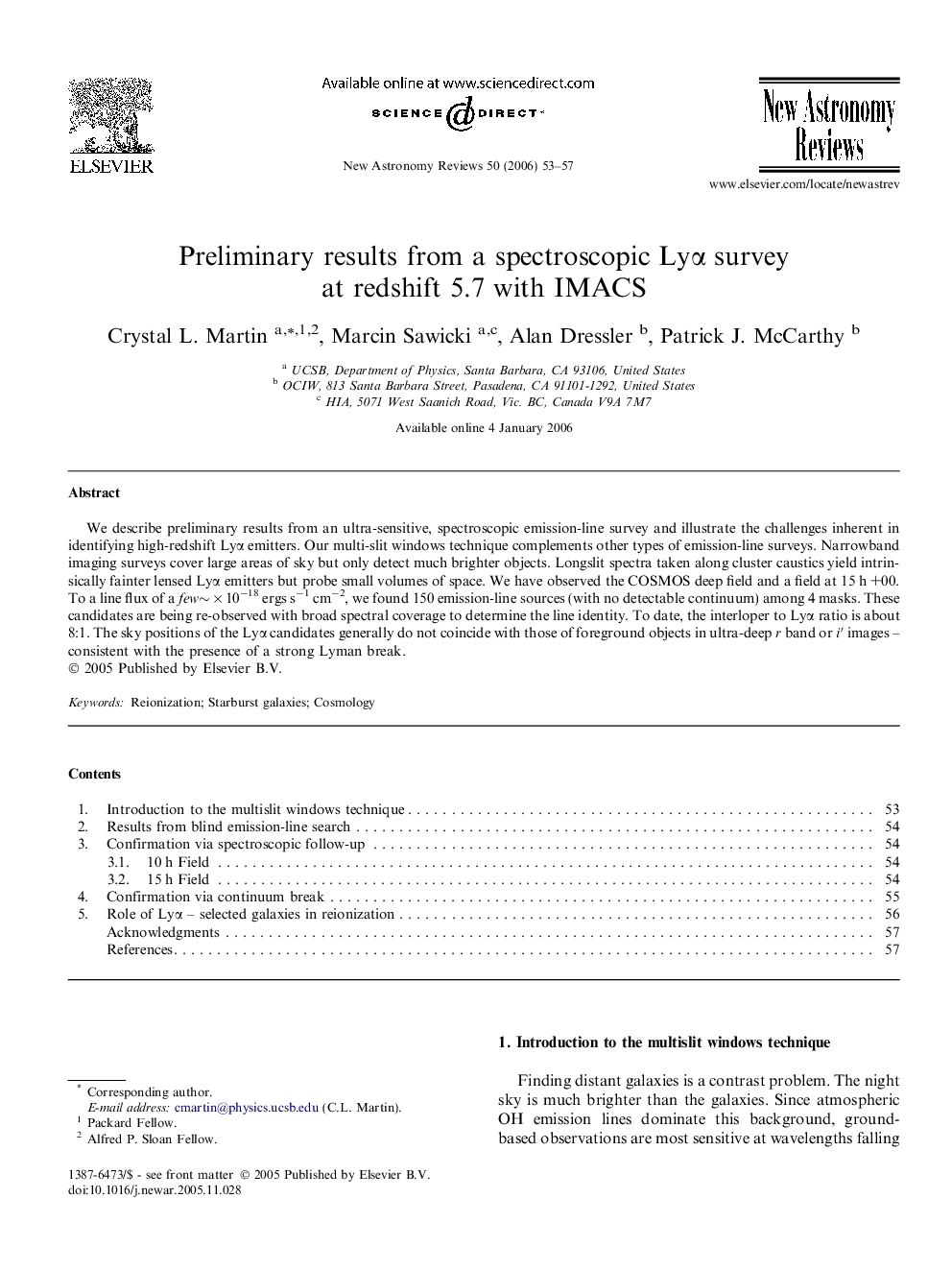 Preliminary results from a spectroscopic Lyα survey at redshift 5.7 with IMACS